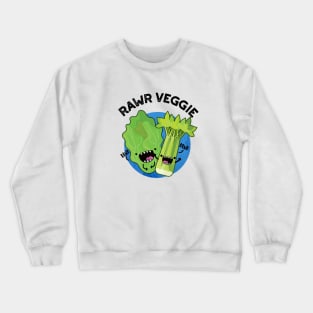 Rawr Veggie Cute Food Pun Crewneck Sweatshirt